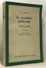 Le secrétaire particulier et fin de carrière - théâtre traduit de l'anglais et préface par Henri Fluchère. Eliot