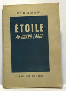 Étoile au grand large suivi du chant du vieux pays - préface de R.P. Forestier