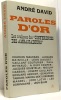 Paroles d'or - les coulisses des conférences des ambassadeurs - avec hommage de l'auteur. André David
