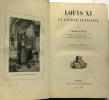 Louis XI et l'unité française - deuxième édition. Buet Charles