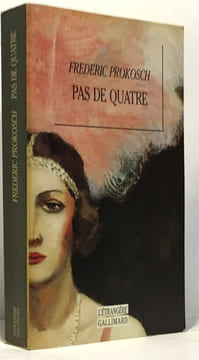 Pas De Quatre. Prokosch Frederic