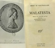 Malatesta - pièce en quatre actes suivi d'une bibliographie complète de l'oeuvre de l'auteur. Montherlant Henry (de)