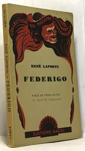 Federigo - pièce en trois actes et quatre tableaux