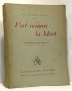 Fort comme la mort --- illustrations d'André Brouillet. Maupassant Guy De