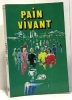 Pain vivant. Karis