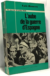 L'aube de la guerre d'Espagne - ce jour-là: 18 juillet 1936