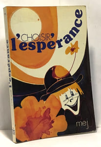 Choisir l'espérance