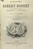 Aventures de Robert-Robert et de son fidèle compagnon Toussaint Lavenette. Desnoyers Louis