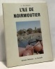 L'Île de Noirmoutier. Raimond J