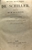 Oeuvres dramatiques de Schiller traduction de M. de Barante - édition revue et corrigée précédé d'une notice biographique et littéraire sur Schiller. ...