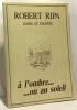 à l'ombre ou au soleil Robert Ripa conte et raconte. Allard Patrick (illustrations)  Chaman J.P.(preface) Ripa Robert