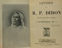 Lettres du R.P. Didon de l'ordre des frères prêcheurs à mademoiselle Th. V. Didon (R.P.)