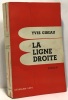 La ligne droite. Gibeau Yves