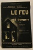 Le feu et ses dangers --- illustration et mise en pages de Jean-Gabriel Séruzier. Dumont