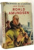 Roald amundsen --- Bibliothèque de la jeunesse. Östby Jan