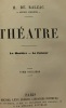 Théâtre: Tome premier: Vautrin  Les ressourcées de Quinola  Pamélia Giraud + tome deuxième: La marâtre  Le faiseur --- 2 tomes compilés en un volume. ...