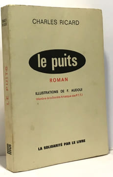 Le puits - illustrations de F. Audoui. Ricard Charles
