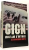 GIGN vingt ans d'action - (1974-1994)les nouveaux défis. Bourret Jean Claude