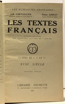 Les textes français classes de troisième seconde et première --- XVIe siècle + XVIIe siècle + XVIIIe siècle --- 3 volumes. Chevaillier Audiat