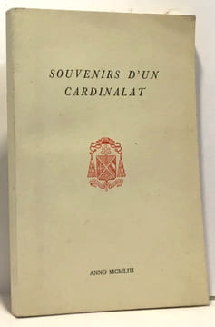 Souvenirs d'un Cardinalat. Collectif