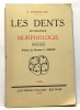 Les dents humaines morphologie - préface du Docteur L. Frison. Marseillier E
