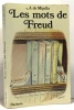 Les mots de Freud. Mijolla Alain De Freud Sigmund