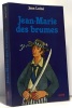 Jean-Marie des brumes. Lainé Jean