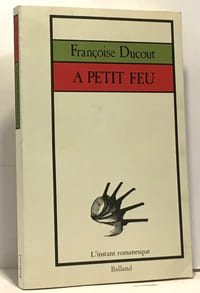 À petit feu (L'Instant romanesque)