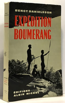 Expédition boumerang. Danielsson Bengt