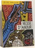 Neige d'amour. Hervé Julliard