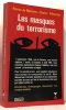 Les masques du terrorisme. Villeneuve Charles Méritens Patrice De