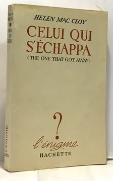 Celui qui s'échappa (the one that got away). Mac Cloy Helen