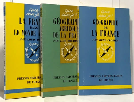 La France dans le monde actuel + Géographie de la France + Géographie agricole de la France --- 3 livres. Dollot Clozier Sourdillat