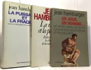 La raison et la passion + Un jour un homme + La puissance et la fragilité --- 3 livres. Jean Hamburger