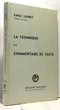 La technique du commentaire de texte. Loubet Émile
