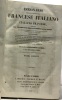 Dizionario portatile e di pronunzia Frances Italiano e Italiano Francese composto sul vocabolario degli accademici della crusca. Bartolomeo Cormon