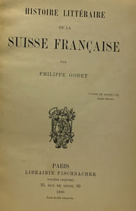 Histoire littéraire de la Suisse Française - avec hommage de l'auteur