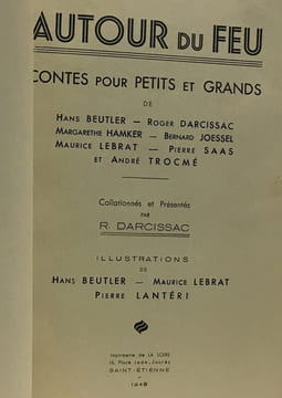 Autour du feu contes pour petits et grands - beutler darcissac hamker joessel lebrat saas trocmé - illustrations de beutler lebrat et lantéri. ...
