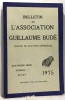 Bulletin de l'association Guillaume Budé - revue de culture générale numéro 1 mars 1975. Malye (gérant)