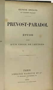 Prevost-Paradol étude suivie d'un choix de lettres