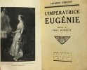 L'impératrice Eugénie - préface de Paul Ginisty. Debussy Jacques