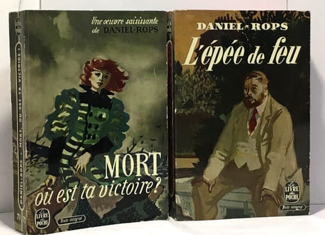 L'épée de feu + Mort ou est ta victoire? --- 2 livres. Daniel Rops