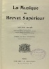 La musique au Brevet Supérieur - préface de Henri Maréchal. Isoré Octave