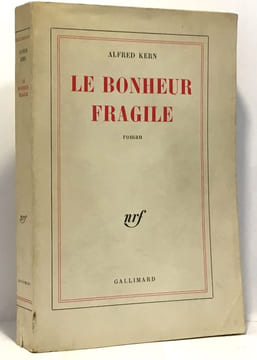 Le bonheur fragile. Kern Alfred