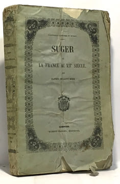 Suger ou la France au XIIe siècle. Saint-Méry