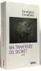 Ma traversée du secret. Georges Londeix