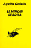 Le Miroir se Brisa. Christie Agatha