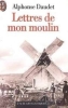 Lettres De Mon Moulin. Daudet Alphonse