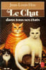 Le Chat Dans Tous Ses Etats. Hue Jean-Louis