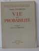 Vie et probabilités Préface de Louis de Broglie. Vendryès Pierre